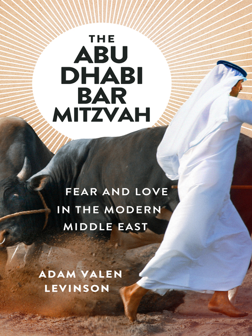 Title details for The Abu Dhabi Bar Mitzvah by Adam Valen Levinson - Available